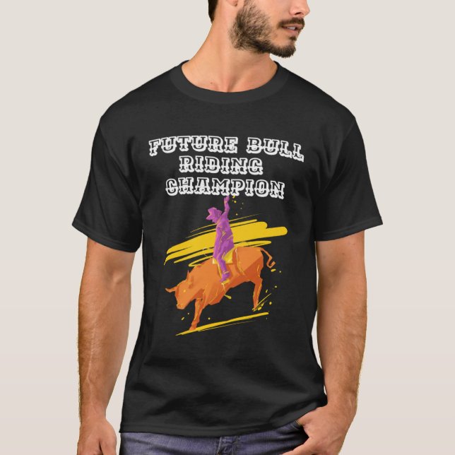 Future Bull Riding Champion T Shirt (Framsida)