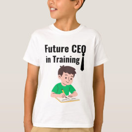 Future CEO in Training Motivational Kids Shirt T Shirt