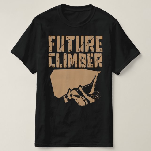 Future Climber  Rock Climber Mountaineer Climbing  T Shirt (Design framsida)