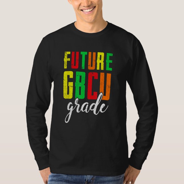 Future College Student Future HBCU Grad Girl Gradu T Shirt (Framsida)
