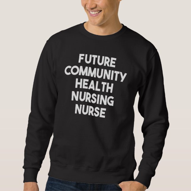 Future Community Health Nursing Nurse Lång Ärmad Tröja (Framsida)
