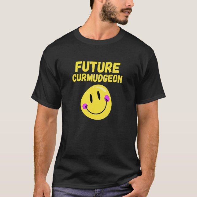 Future Curmudgeon Funny Grumpy, Grouchy, Pappa ell T Shirt (Framsida)