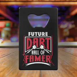 Future Dart Hall of Famer - Dart Legend Kreditkort Flasköppnare