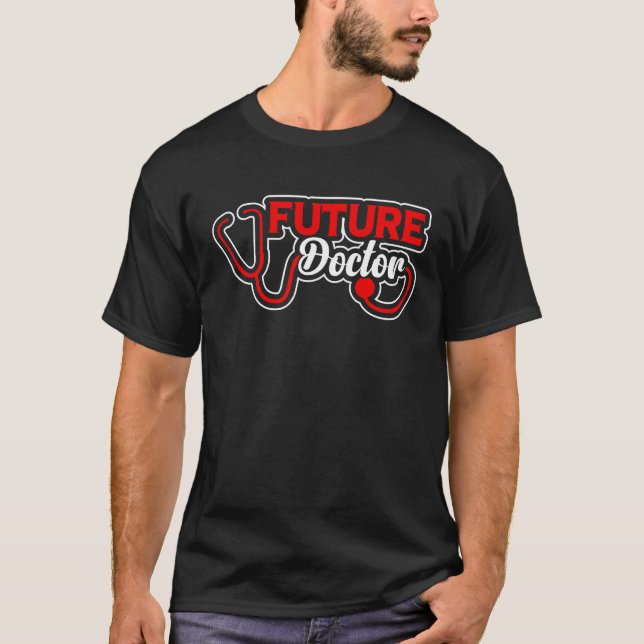 Future Doctor Med School Medical Students Doctors  T Shirt (Framsida)