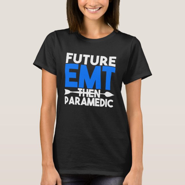 Future EMT Then Paramedic EMS First Responder Kids T Shirt (Framsida)
