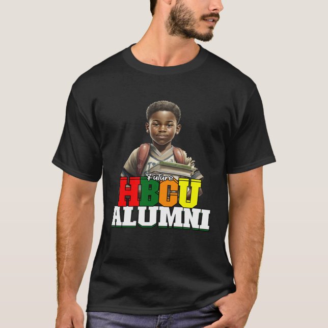 Future HBCU Grad Alumni Apparel Black college For  T Shirt (Framsida)