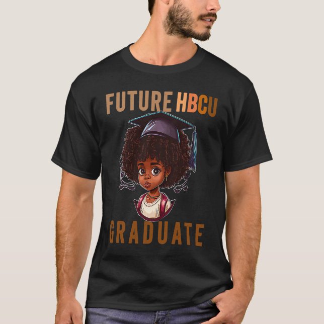 Future HBCU Grad History Black College Girl Kid Yo T Shirt (Framsida)