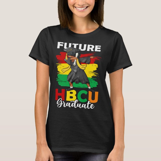 Future HBCU Graduate Happy Last Day Of School Blac T Shirt (Framsida)