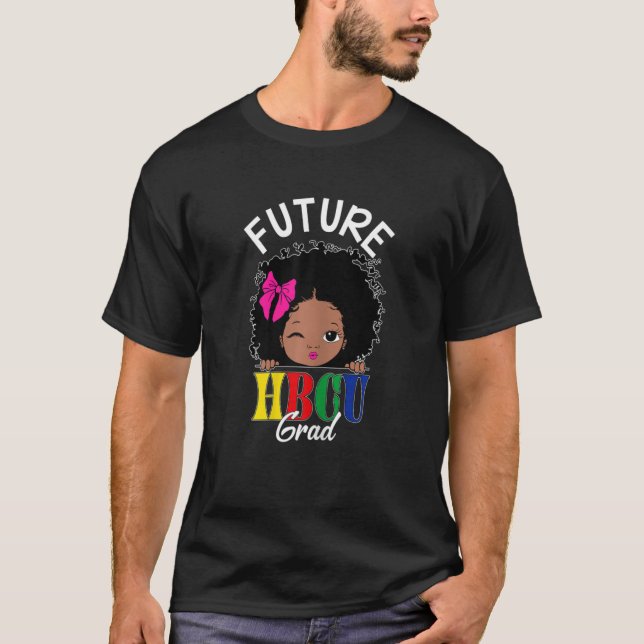 Future Hbcu Graduate Historical Black College T Shirt (Framsida)