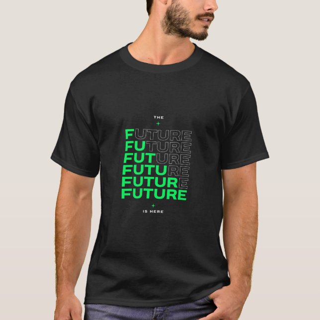 Future Is Now T Shirt (Framsida)
