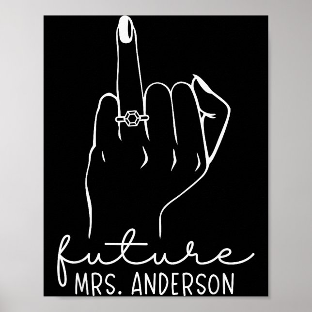 Future Mrs. Anderson New Bridal To Be Fiance Bache Poster (Framsidan)