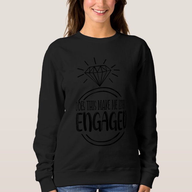 Future Mrs  Does This Ring Make Me Look Engaged We T Shirt (Framsida)