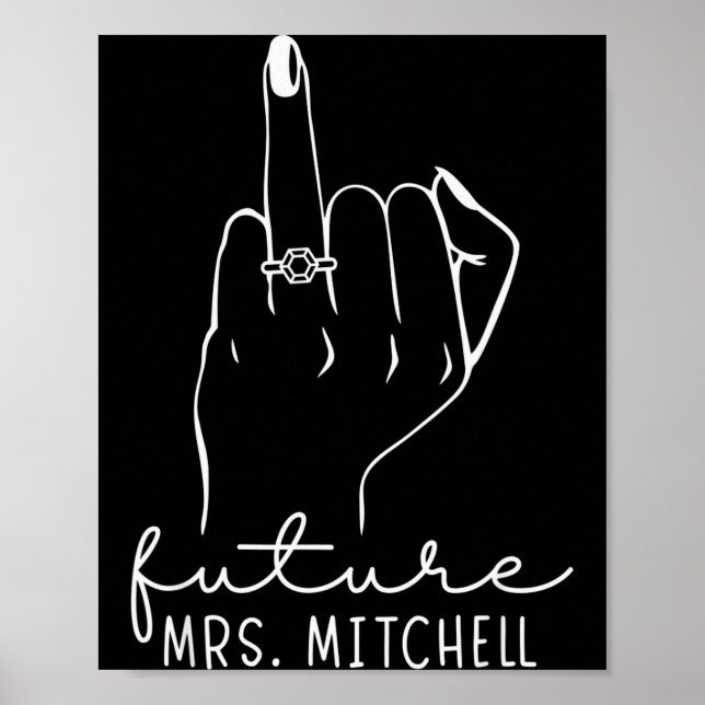 Future Mrs. Mitchell New Bridal To Be Fiance Bache Poster (Framsidan)