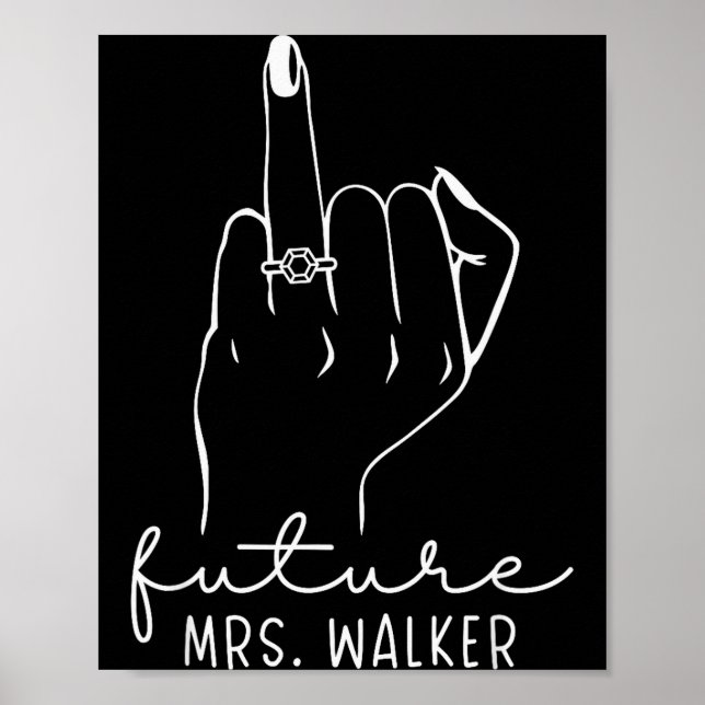 Future Mrs. Walker New Bridal To Be Fiance Bachelo Poster (Framsidan)