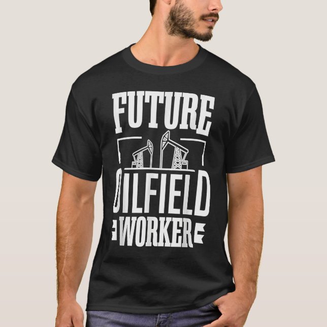 Future Oilfield Worke  Oil Rig Kid Oil Industry Wo T Shirt (Framsida)
