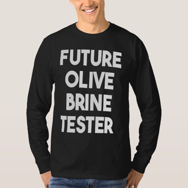 Future Olive Brine Tester T Shirt (Framsida)