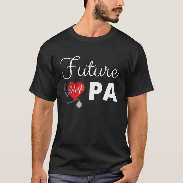 Future Physician Assistant T Shirt (Framsida)