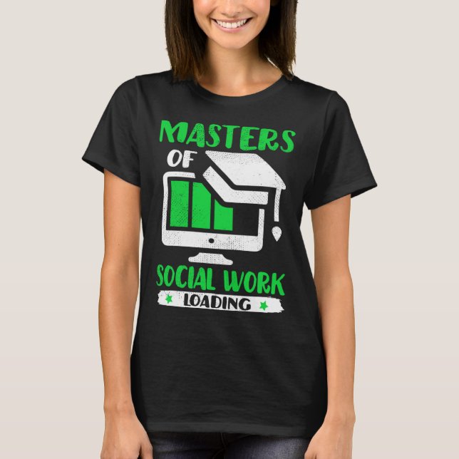 Future Social Worker Masters Of Social Work MSW Gr T Shirt (Framsida)