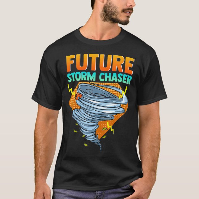 Future Storm Chaser Tornado Hurricane Thunderstor T Shirt (Framsida)