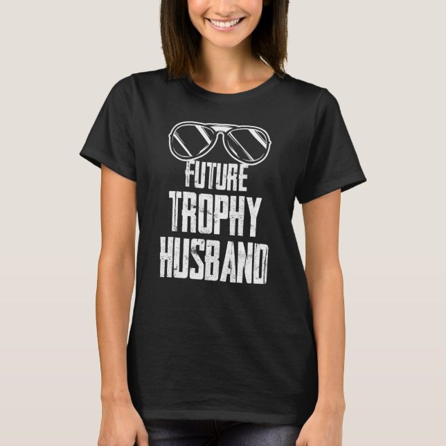 Future Trophy Fiance Groom To Be Husband Bachelor  T Shirt (Framsida)