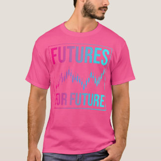 Futures Trading Lagrar Market T Shirt