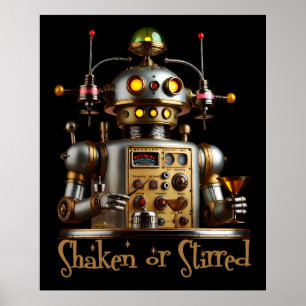 Futuristisk Robot Bartender "Skakad eller Stirrad" Poster