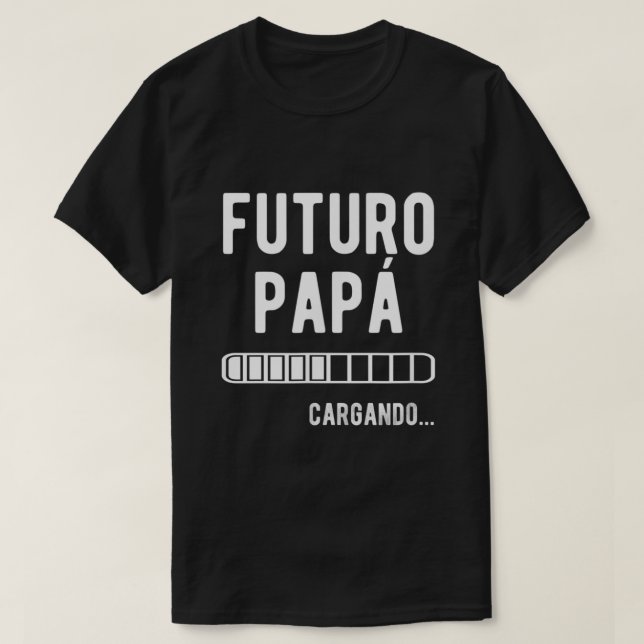Futuro Pappa Cargando Spain TShirt New Pappa Gifts T Shirt (Design framsida)