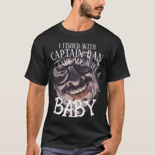 FV Coho CAPT DAN GAV MIN FRU BABY FISKAD WHITTIER T Shirt