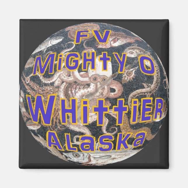 FV Mighty O Whittier Alaska Fishing Vessel Magnet (Framsidan)