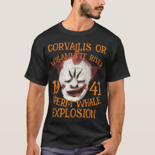FW HG SL Spermhvalexplosion CORVALLIS OREGON T Shirt