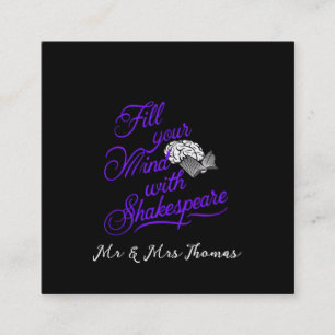 Fyll ditt sinne med Shakespeare den ultimata gåvan Fyrkantigt Visitkort