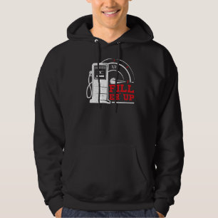 Fyll ’Er Up Gas Station Attendant Gas Pump Gasolin Hoodie