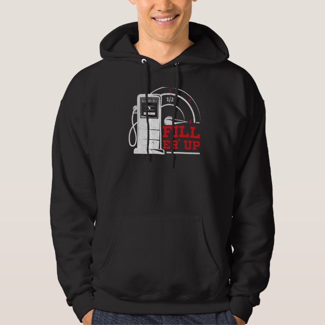 Fyll ’Er Up Gas Station Attendant Gas Pump Gasolin Hoodie (Framsida)