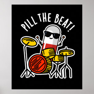 Fyll i Beat Funny Medicine Music Pun Mörk BG Poster