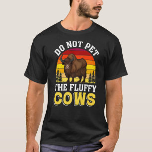 Fyll inte fluffy Cows Yellowstone National Pa T Shirt