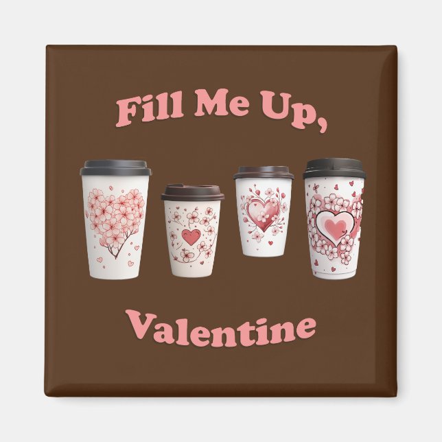 Fyll mig, Valentine! Magnet (Framsidan)