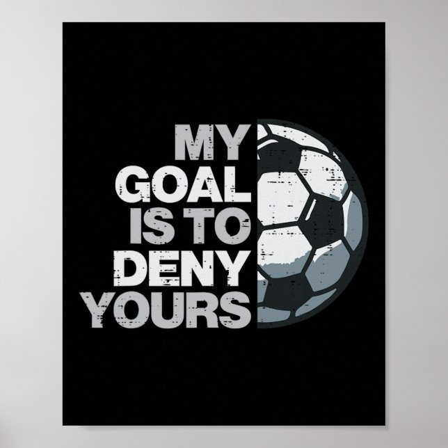 Fyll Mitt Mål För Att Förneka Din Fotbollsspelare  Poster (Framsidan)