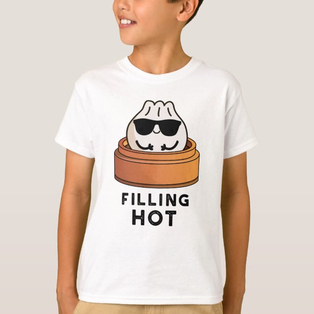 Fylla Hett Funny Dumpling Pun T Shirt (Framsida)
