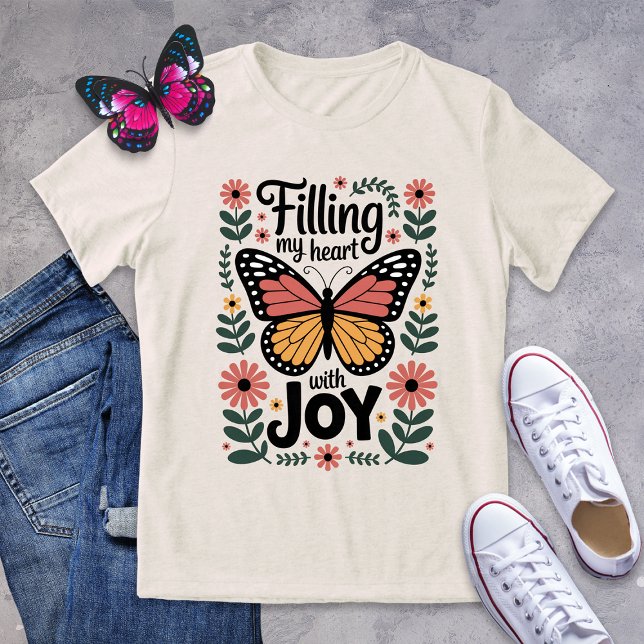 Fylla mitt hjärta med Joy Butterfly Shirt T Shirt (Skapare uppladdad)