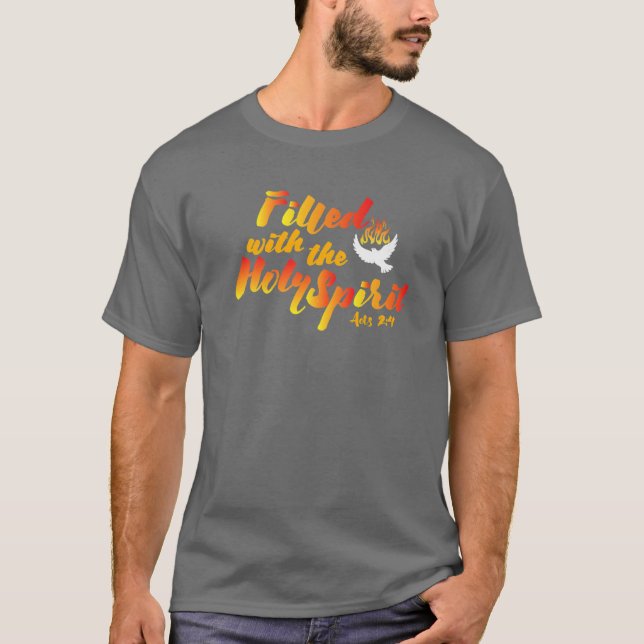 Fylld med Heliga Spirit Pentecost Söndag Fire T Shirt (Framsida)