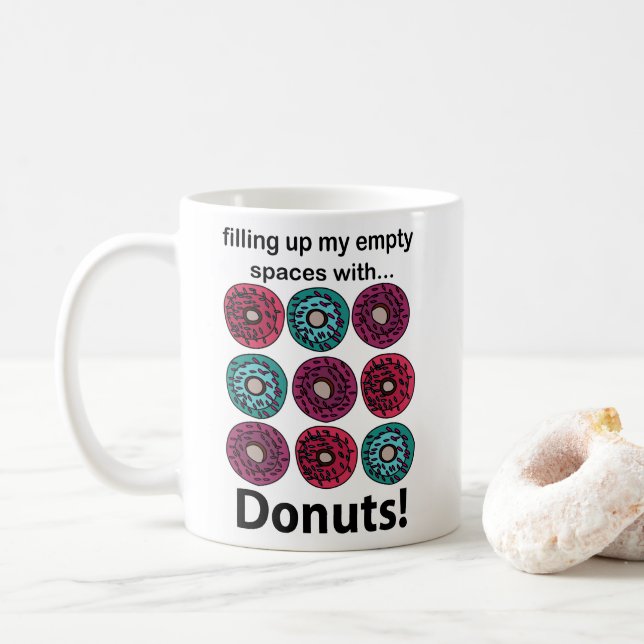 Fyller inte mina tomma utrymmen med donuts kaffemugg (Med munk)