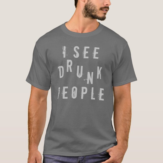 Fylleristfolk (jag ser), t shirt (Framsida)