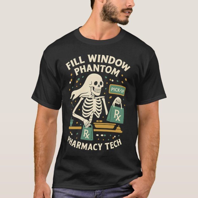 Fyllningsfönster: Phantom Pharmacy Tech Halloween T Shirt (Framsida)