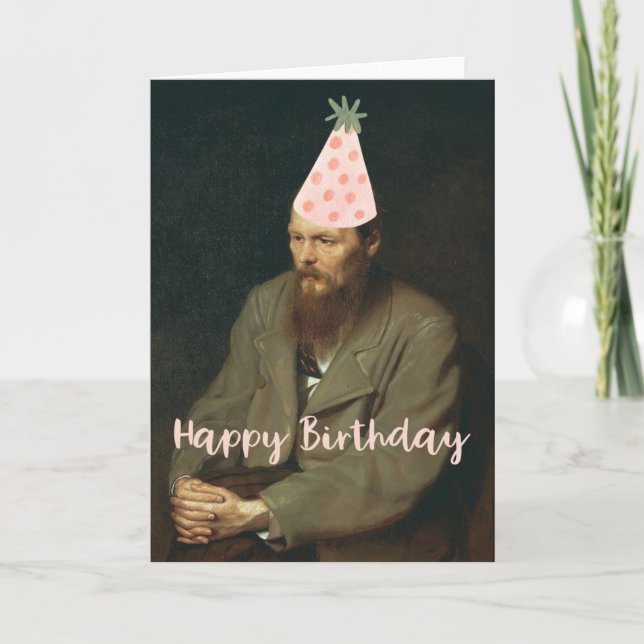 Fyodor Dostoevsky Says Grattis på födelsedagen! Kort (Framsida)