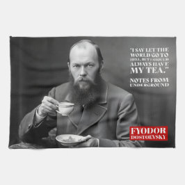 Fyodor Dostoevsky - tecitat - roligt Kökshandduk