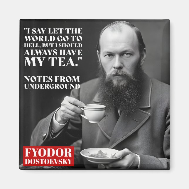Fyodor Dostoevsky - tecitat - roligt Magnet (Framsidan)
