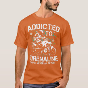 Fyra beroende för adrenalins ATV-Quad-beställare T Shirt