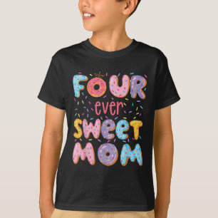 Fyra gånger sötare Mamma 4e födelsedagen Girl Donu T Shirt