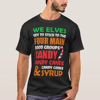 Fyra huvudsakliga livsmedelsgrupper Elf Funny julf T Shirt