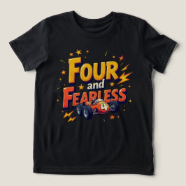 FYRA OCH FEARLESS - 4e födelsedagen För barn T Shirt